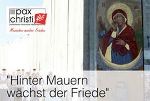 Hinter Mauern wächst der Friede © Pax Christi